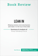 Book Review: Lean in by Sheryl Sandberg -  50Minutes