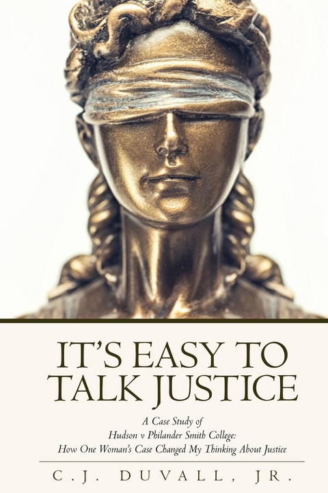 It's Easy to Talk Justice: A Case Study of Hudson v Philander Smith College - C.J. Duvall Jr