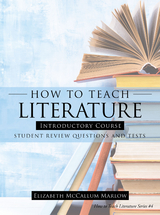 How to Teach Literature Introductory Course - Elizabeth McCallum Marlow