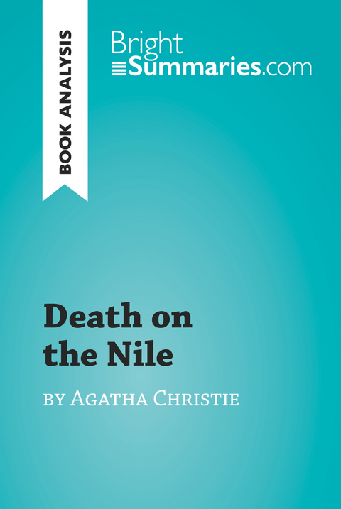 Death on the Nile by Agatha Christie (Book Analysis) - Bright Summaries