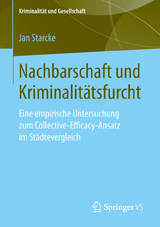 Nachbarschaft und Kriminalit&auml;tsfurcht - Jan Starcke