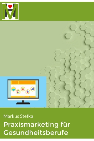 Praxismarketing für Gesundheitsberufe