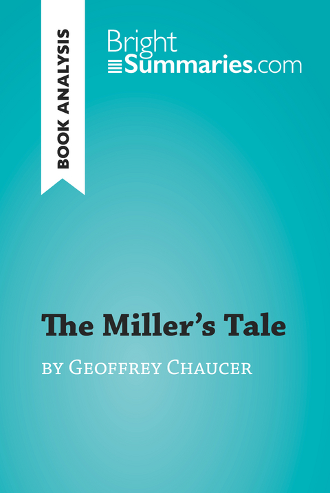 The Miller's Tale by Geoffrey Chaucer (Book Analysis) - Bright Summaries