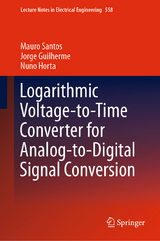 Logarithmic Voltage-to-Time Converter for Analog-to-Digital Signal Conversion - Mauro Santos, Jorge Guilherme, Nuno Horta