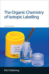 Organic Chemistry of Isotopic Labelling - James R Hanson