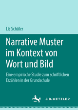 Narrative Muster im Kontext von Wort und Bild - Lis Sch&uuml;ler