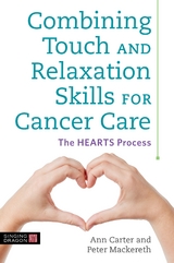 Combining Touch and Relaxation Skills for Cancer Care - Ann Carter