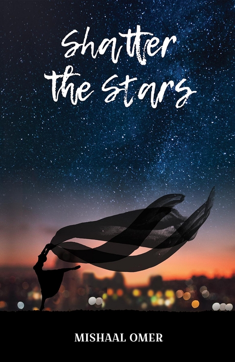 Shatter the Stars - Mishaal Omer