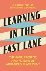 Learning in the Fast Lane -  Jr. Chester E. Finn,  Andrew E. Scanlan