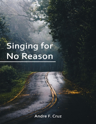 Singing for No Reason