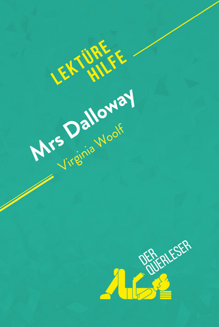 Mrs. Dalloway von Virginia Woolf (Lektürehilfe)