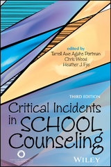 Critical Incidents in School Counseling - 