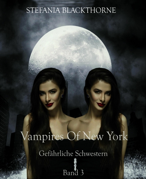 Vampires of New York  3 - Stefania Blackthorne
