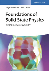 Foundations of Solid State Physics - Siegmar Roth, David L. Carroll
