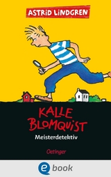Kalle Blomquist 1. Meisterdetektiv - Astrid Lindgren