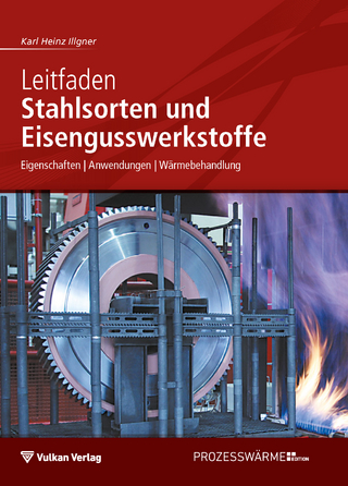 Leitfaden Stahlsorten und Eisengusswerkstoffe