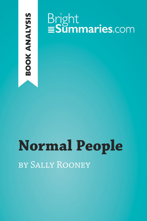 Normal People by Sally Rooney (Book Analysis) - Bright Summaries