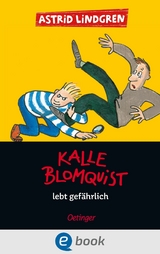 Kalle Blomquist 2. Kalle Blomquist lebt gef&auml;hrlich -  Astrid Lindgren