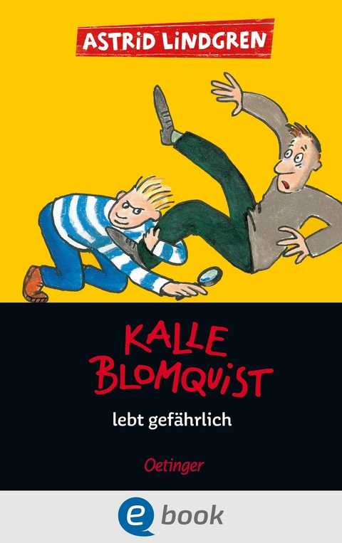 Kalle Blomquist 2. Kalle Blomquist lebt gef&auml;hrlich -  Astrid Lindgren