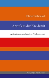 Anruf aus der Kreidezeit - Elmar Schenkel