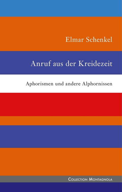Anruf aus der Kreidezeit - Elmar Schenkel
