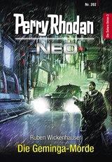 Perry Rhodan Neo 202: Die Geminga-Morde -  Ruben Wickenh&auml;user