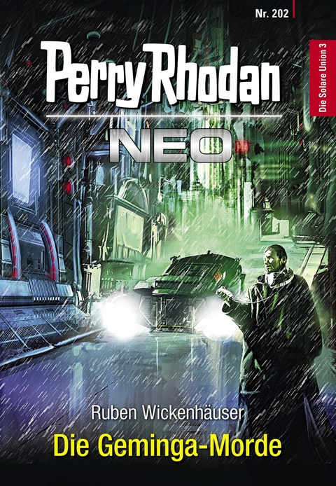 Perry Rhodan Neo 202: Die Geminga-Morde -  Ruben Wickenh&auml;user