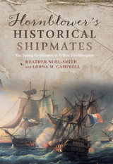 Hornblower's Historical Shipmates - Heather Noel-Smith, Lorna M. Campbell