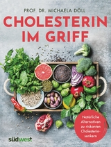 Cholesterin im Griff - Michaela D&ouml;ll