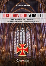 Leben aus dem Schatten - Arnold Hiess