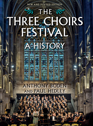The Three Choirs Festival: A History