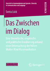 Das Zwischen im Dialog - Senta L&uuml;ck