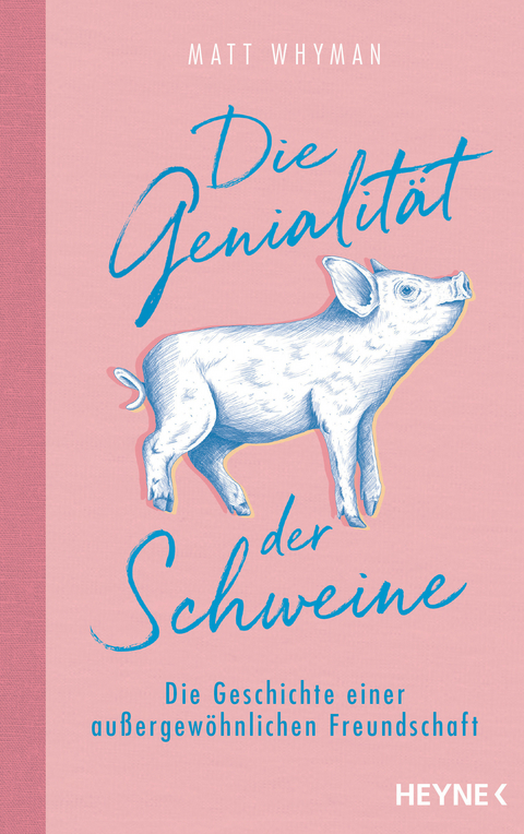 Die Genialit&auml;t der Schweine - Matt Whyman
