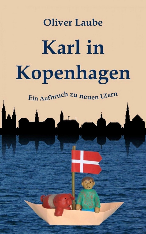Karl in Kopenhagen - Oliver Laube