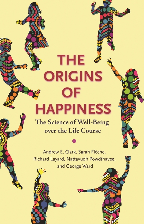 The Origins of Happiness - Andrew Clark, Sarah Fl&egrave;che, Richard Layard, Nattavudh Powdthavee, George Ward