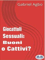 Giocattoli Sessuali: Buoni O Cattivi? -  Gabriel Agbo