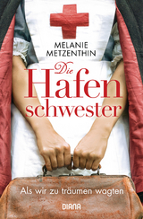 Die Hafenschwester (1) - Melanie Metzenthin