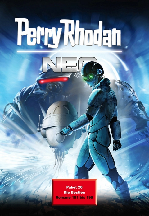 Perry Rhodan Neo Paket 20: Die Bestien - Kai Hirdt, R&uuml;diger Sch&auml;fer, Rainer Schorm, Arno Endler, Oliver Plaschka, Susan Schwartz, Ruben Wickenh&auml;user