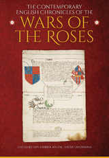 Contemporary English Chronicles of the Wars of the Roses - 