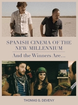 Spanish Cinema of the New Millennium - Thomas G. Deveny