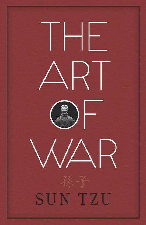Art of War -  Sun Tzu