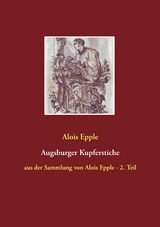 Augsburger Kupferstiche - Alois Epple