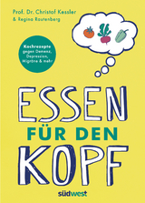 Essen f&uuml;r den Kopf - Christof Kessler