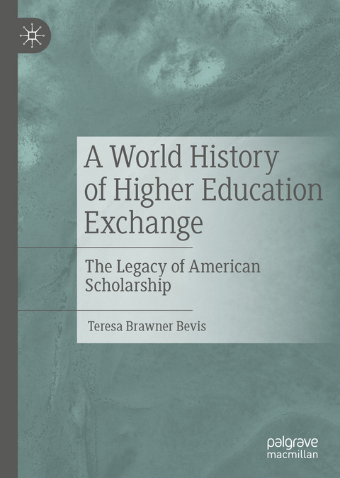 A World History of Higher Education Exchange - Teresa Brawner Bevis