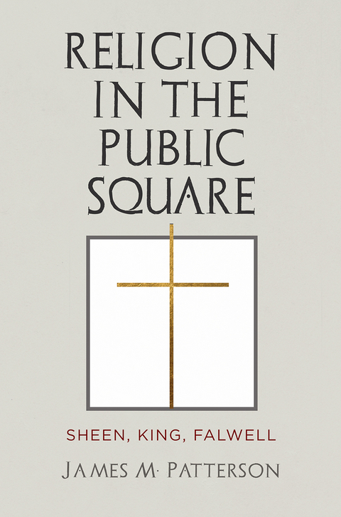 Religion in the Public Square - James M. Patterson