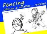 FENCING - Offences and penalties ... revisited - Michael M&uuml;ller-Hewer, Rom&eacute;o Bernal