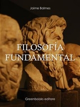 Filosof&iacute;a fundamental - Jaime Balmes