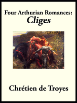 Four Arthurian Romances - Chretien de Troyes