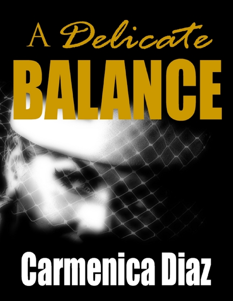 Delicate Balance -  Carmenica Diaz