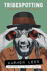 Tribespotting - Harmon Leon